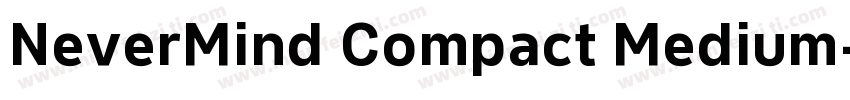 NeverMind Compact Medium字体转换